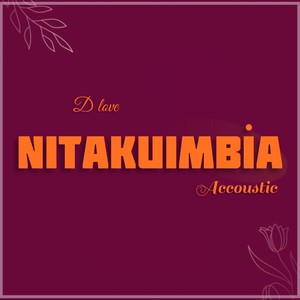 Nitakuimbia (Accoustic|Explicit)