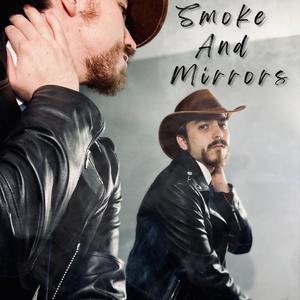 Smoke And Mirrors