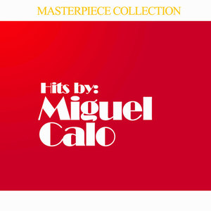 Hits by Miguel Calo