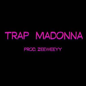 Trap Madonna (Explicit)