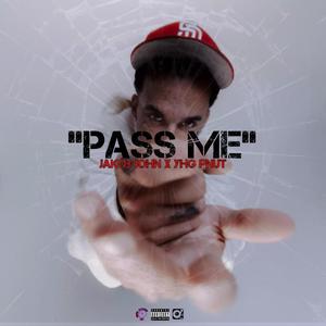 Pass Me (Explicit)