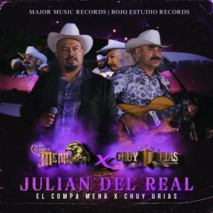 Julian Del Real (feat. El Compa Mena)