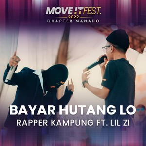 Bayar Hutang Lo (Move It Fest 2022 Chapter Manado) (Live)