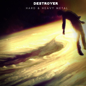 Destroyer: Hard & Heavy Metal