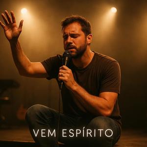 Vem, Espírito