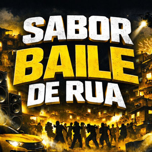 Sabor Baile de Rua (Explicit)