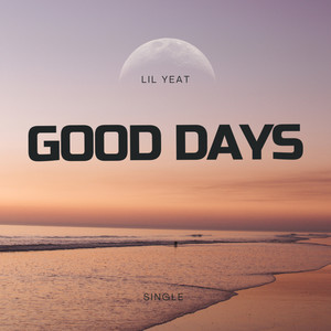 Good Days (Explicit)