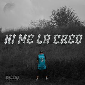 Ni me la Creo (Explicit)