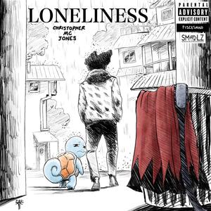 Loneliness (Explicit)