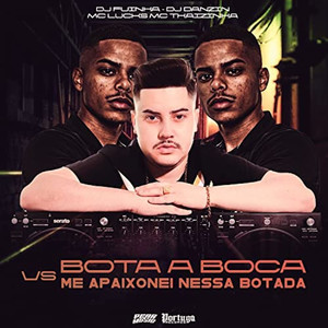 Bota a Boca vs Me Apaixonei Nessa Botada (Explicit)