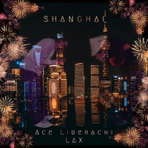 Shanghai (Explicit)