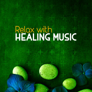 Relax with Healing Music