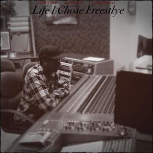 Life I Chose Freestlye (Explicit)