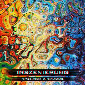 Inszenierung (feat. CMVMVK) [Explicit]