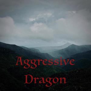 Aggressive Dragon