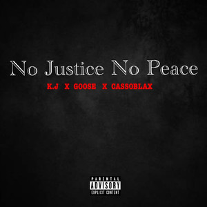 No Justice, No Peace (Explicit)