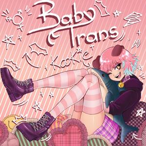 Baby Trans (Explicit)