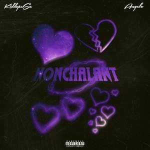 NONCHALANT (Explicit)