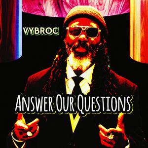 VYBROC - ANSWER OUR QUESTIONS (SMH)