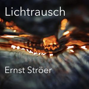 Lichtrausch (Original Motion Picture Soundtrack)