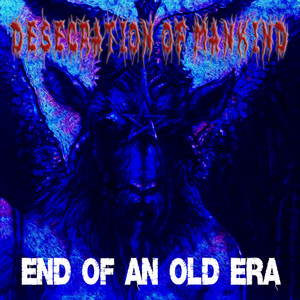 End of an Old Era (Explicit)