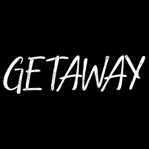 Getaway