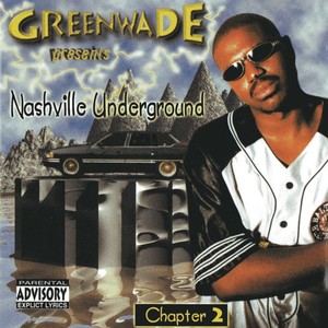 Greenwade Presents Nashville Underground ch. 2 (Explicit)