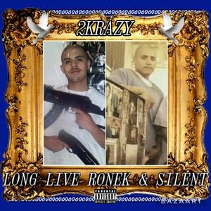 2K (LONG LIVE RONEK & SILENT|Explicit)