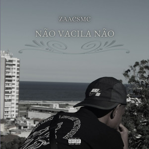 Vacila Não (Explicit)