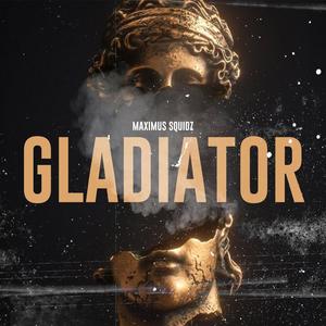 GLADIATOR (Explicit)
