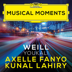 Trois chansons - Weill: Trois chansons: I. Youkali (Musical Moments)
