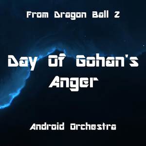 Day Of Gohan's Anger (From Dragon Ball Z)