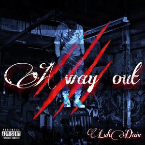 A Way Out (Explicit)