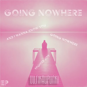 Going Nowhere