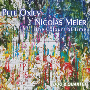 The Colours of Time: Duo & Quartet