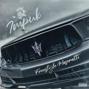 Freestyle Maserati (Explicit)