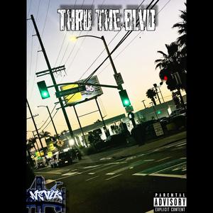 Thru the Blvd (Explicit)