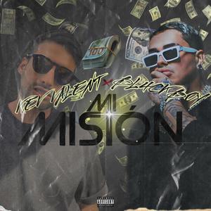 Mi Mision (feat. BL4CKB0Y)