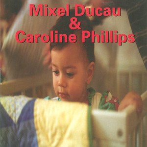 Mixel Ducau Eta Caroline Phillips