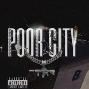 Poor City (feat. Coward) [Explicit]