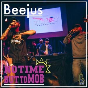 No Time but to Mob (Explicit)