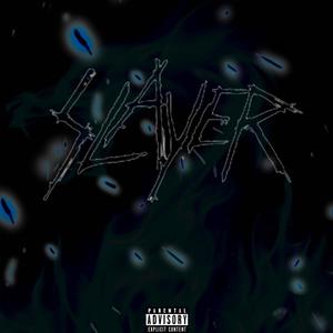 Slayer (Explicit)