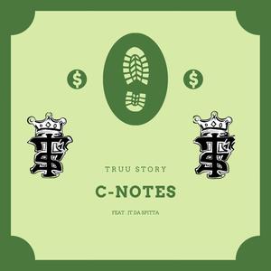 C-Notes (feat. JT da Spitta) [Explicit]