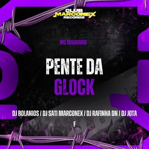 Pente Da Glock (Explicit)