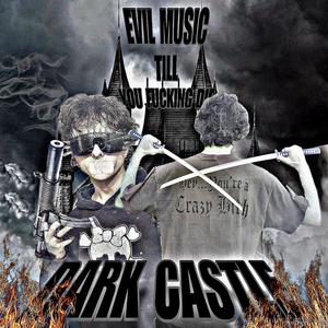 DARK CASTLE (Explicit)