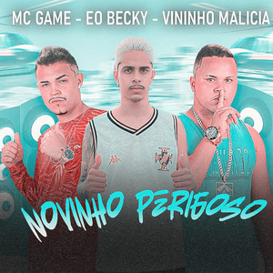 Novinho Perigoso (Explicit)