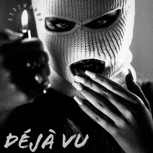 Déjà Vu (Explicit)