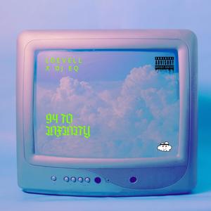 94 TO INFINITY (feat. DJ EQ|Explicit)