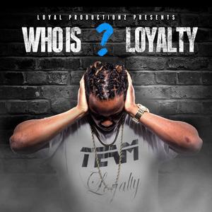 WhoisLOYALTY (Explicit)