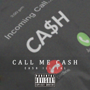 Call me Cash (Explicit)